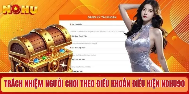 Trách nhiệm người chơi theo điều khoản điều kiện