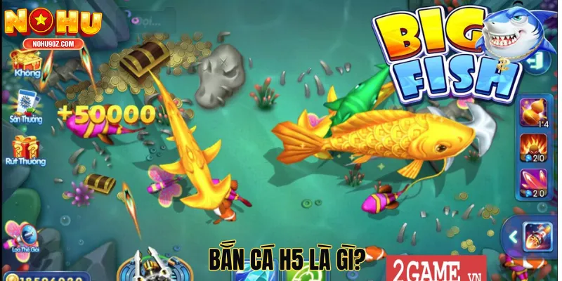 Bắn cá H5 là gì?