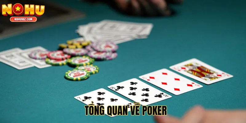 Tổng quan về Poker