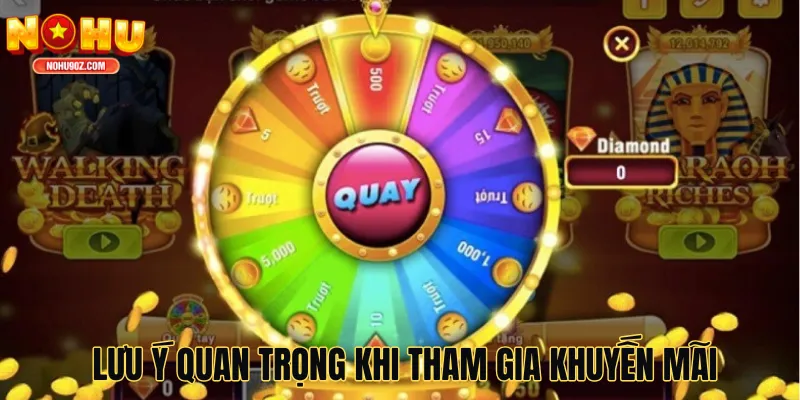 Lưu ý quan trọng khi tham gia khuyến mãi
